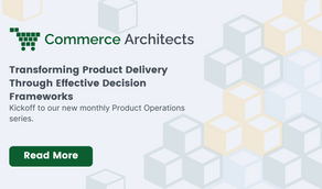 From Chaos to Clarity: Transforming Product Delivery Through Effective Decision Frameworks