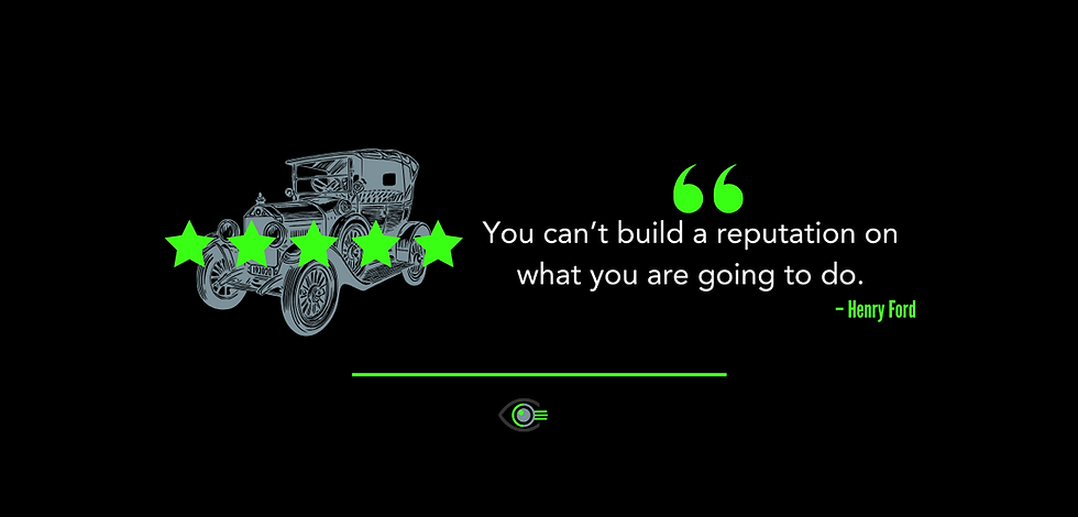 An illustration of a vintage car is overlaid with five bright green stars across its body. To the right, a quote appears in white text: “You can’t build a reputation on what you are going to do.” – Henry Ford. Above the quote are green quotation marks. Below the image is a green line and the BlindSpot Solutions logo featuring an eye icon with a circular green element.