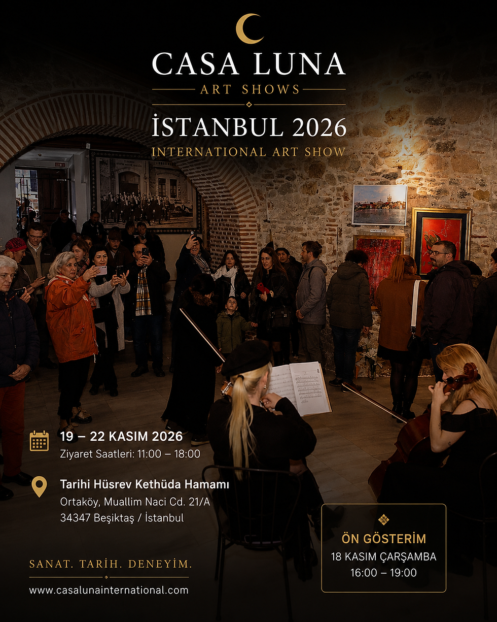 CASA LUNA İstanbul 2026, İstanbul Sanat Fuarı deneyimini tarihi Hüsrev Kethüda Hamamı'nın eşsiz atmosferinde yeniden yorumlayan uluslararası bir çağdaş sanat organizasyonudur. Dünyanın farklı ülkelerinden sanatçıları, galerileri ve koleksiyonerleri İstanbul'da bir araya getirir.
#İaaf #İaafİstanbul #IAAF #İAAF #İaafBodrum #İaafİzmir #İstanbulSanatFuarı #SanatFuarı #ArtAnkara #ArtContact #Fuar #CasaLuna #LunaGrande #Sergi #GörselSanatlar #CasaLunaİstanbul #İstanbulSanatEtkinlikleri #Contemporaryİstanbul