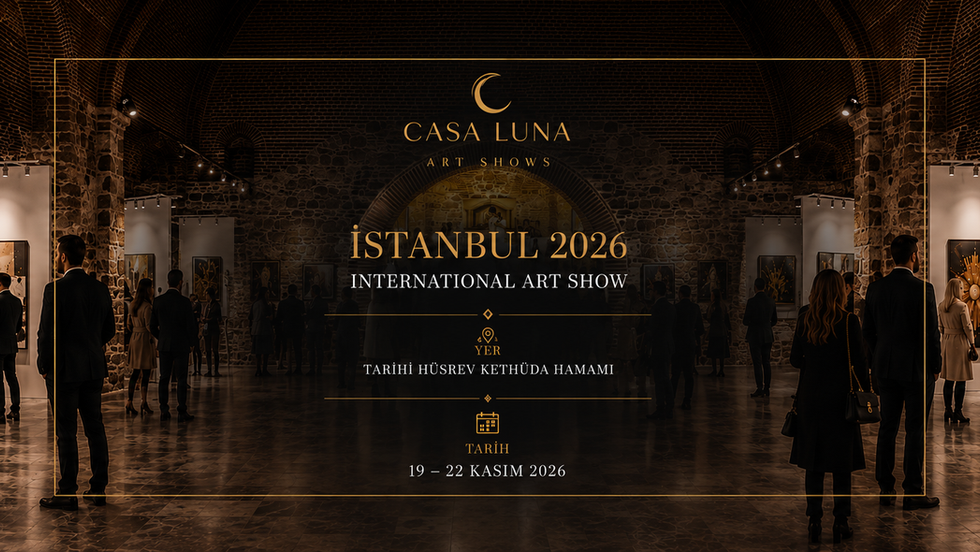 #İstanbul #istanbulSanat #Sergi #Exhibition #GörselSanatlar #SanatFuarı #İstanbulSanatFuarı #İAAF #ArtContact #ArtAnkara #ArtNouva #İAAFİstanbul #İaafİzmir #İaafBodrum #ResimSergisi #Yağlıboya #Suluboya #Akrilik #ResimSanatı #Koleksyion #Müzayede #MüzayedeEvi #Koleksiyoner #LunaSanat #LunaGrande #LunaGrandeArtNetwork #NeoSanat #CasaLuna #CasaLunaİstanbul #HüsrevKethüda 