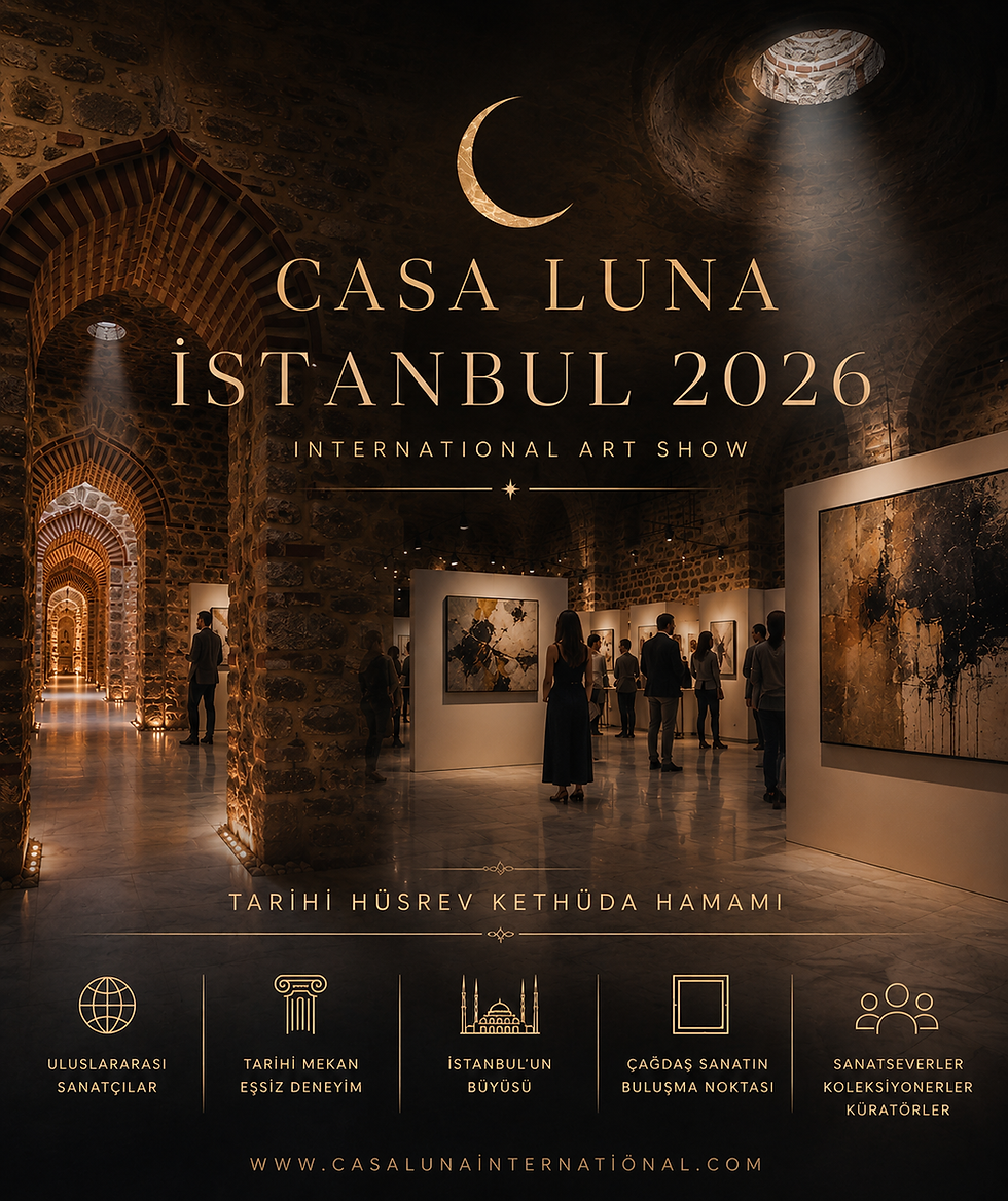 İstanbul Sanat Fuarı kapsamında düzenlenen CASA LUNA İstanbul 2026, çağdaş sanatı tarihi mimariyle buluşturan seçkin bir uluslararası sanat etkinliğidir.
#İstanbul #istanbulSanat #Sergi #Exhibition #GörselSanatlar #SanatFuarı #İstanbulSanatFuarı #İAAF #ArtContact #ArtAnkara #ArtNouva #İAAFİstanbul #İaafİzmir #İaafBodrum #ResimSergisi #Yağlıboya #Suluboya #Akrilik #ResimSanatı #Koleksyion #Müzayede #MüzayedeEvi #Koleksiyoner #LunaSanat #LunaGrande #LunaGrandeArtNetwork #MihribanSanıvar