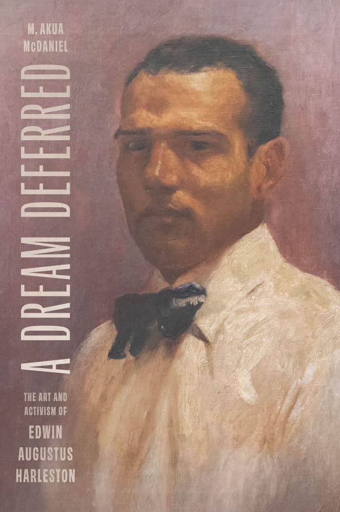 A Dream Deferred: The Art of Activism of Edwin Augustus Harleston