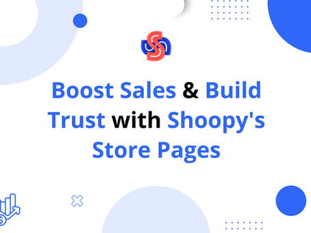 Boost Sales & Build Trust with Shoopy's Store Pages
