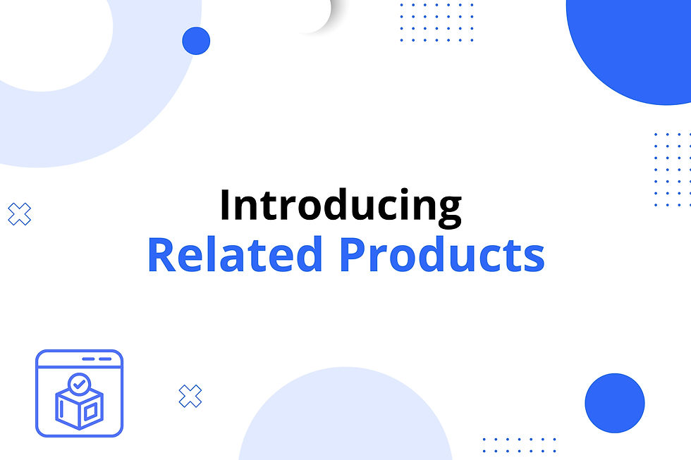 Supercharge Your Related Products with Customization & Control!