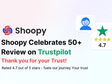 Shoopy Celebrates 50+ Reviews on Trustpilot — Thank You for Your Trust!