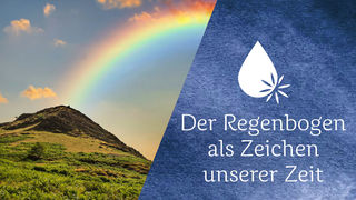 Die spirituelle Botschaft des Regenbogens in dieser Zeit