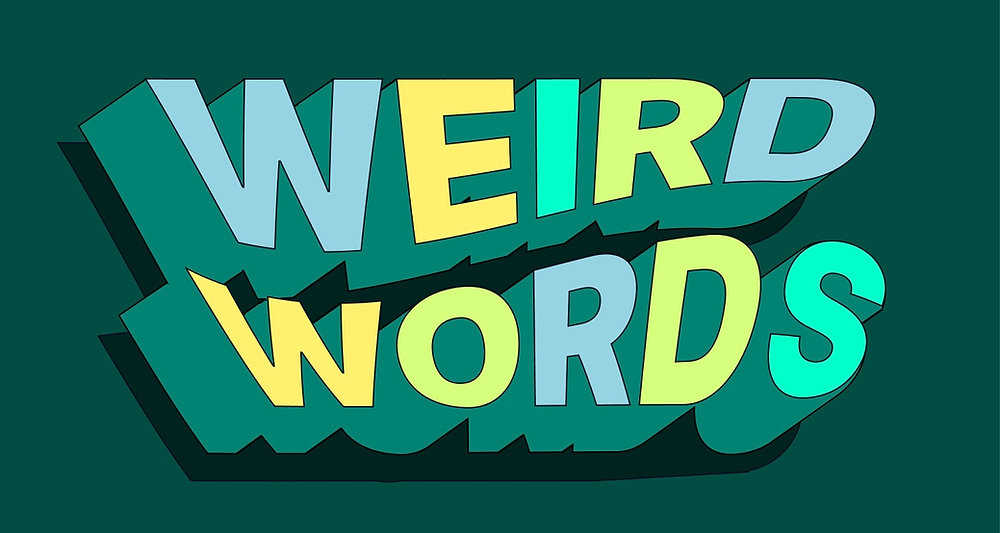 The Weirdest English Words That Actually Exist