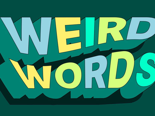 The Weirdest English Words That Actually Exist