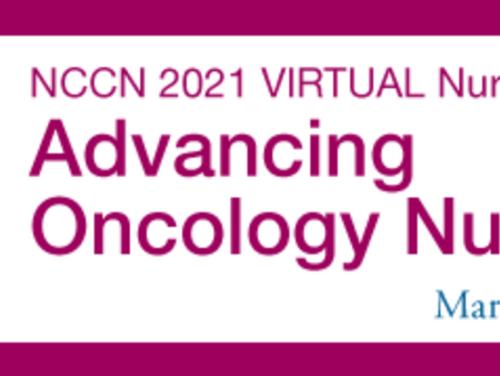 Advancing Oncology Nursing ~ NCCN 2021 Virtual Nursing Program - March 17th, 2021
