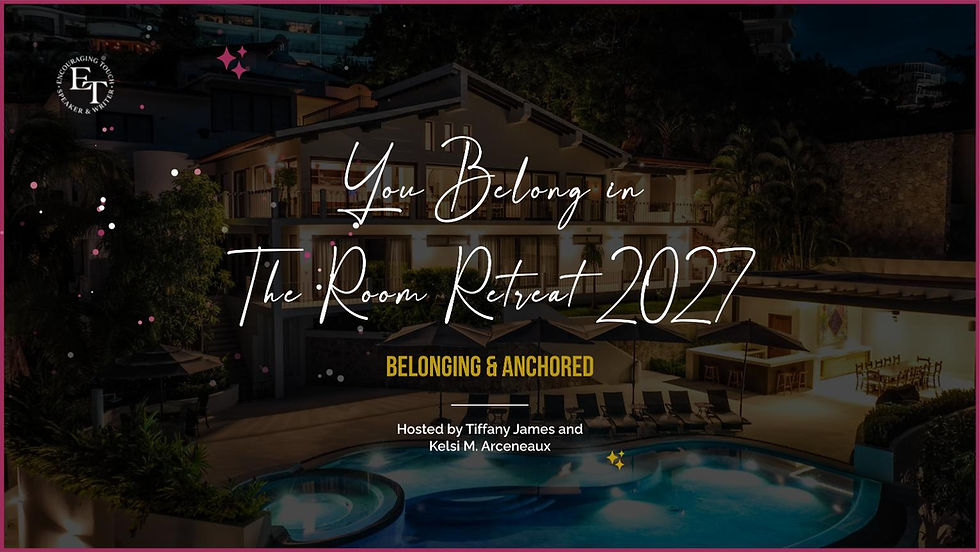 You Belong in the Room Retreat 2027 — Belonging & Anchored in Divine Clarity