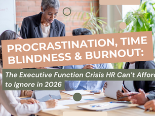 HR leaders and employees in a meeting discussing work challenges related to procrastination, time blindness, and burnout which are all under executive function in the workplace.