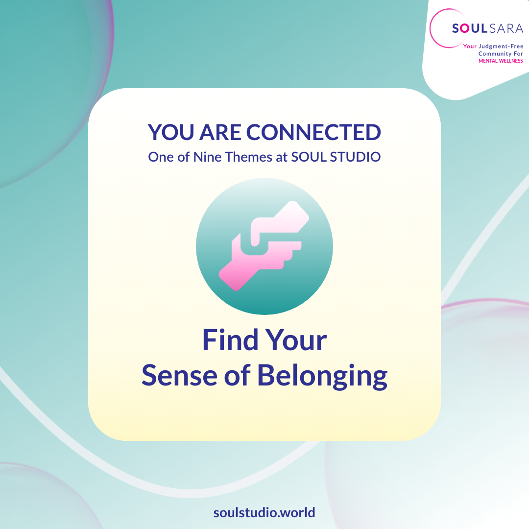 You Are Connected: Find Your Sense of Belonging content media