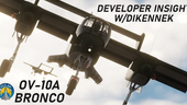 Interview: DCS OV-10A Bronco Developer Insight with Dikennek/SPLIT AIR
