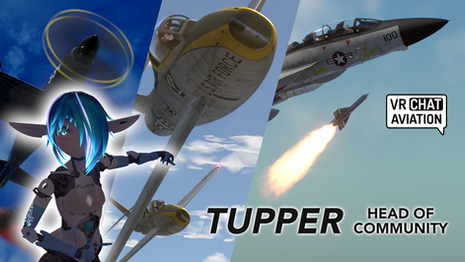 Interview: Tupper, VRChat Aviation from the eyes of the Head of Community of VRChat
