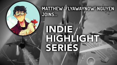 Matthew "FlyAwayNow" Nguyen Joins Indie Highlight Flight Game Series