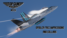 Top Gun Maverick Week: Spoiler Free First Impression and Collabs