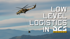 Low Level High-Stakes Logistics: Flying supply runs in DCS World