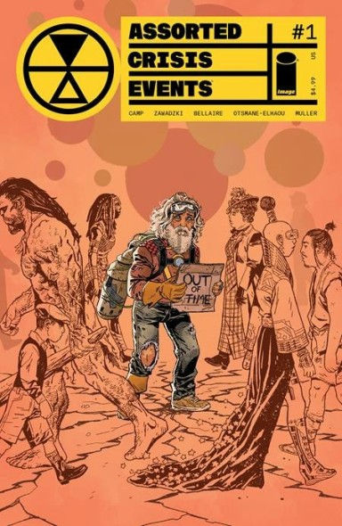 Comic cover with diverse characters on an orange background. A bearded man holds a "Out of Time" sign. Title: Assorted Crisis Events #1.