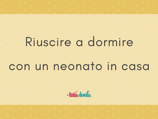 Riuscire a dormire con un neonato in casa