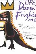 Life Does Not Frighten Me