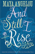 And Still I Rise