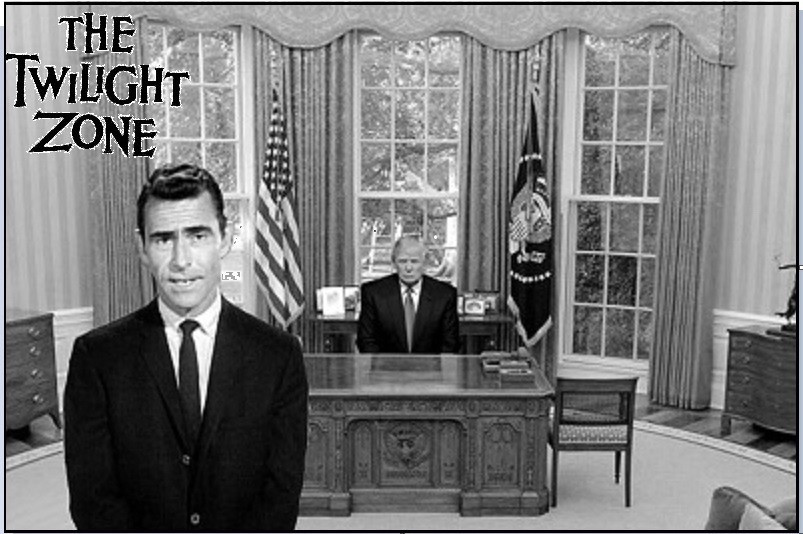 Trump President in the Twilight Zone