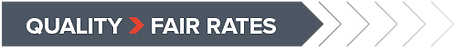 Quality - Fair Rates