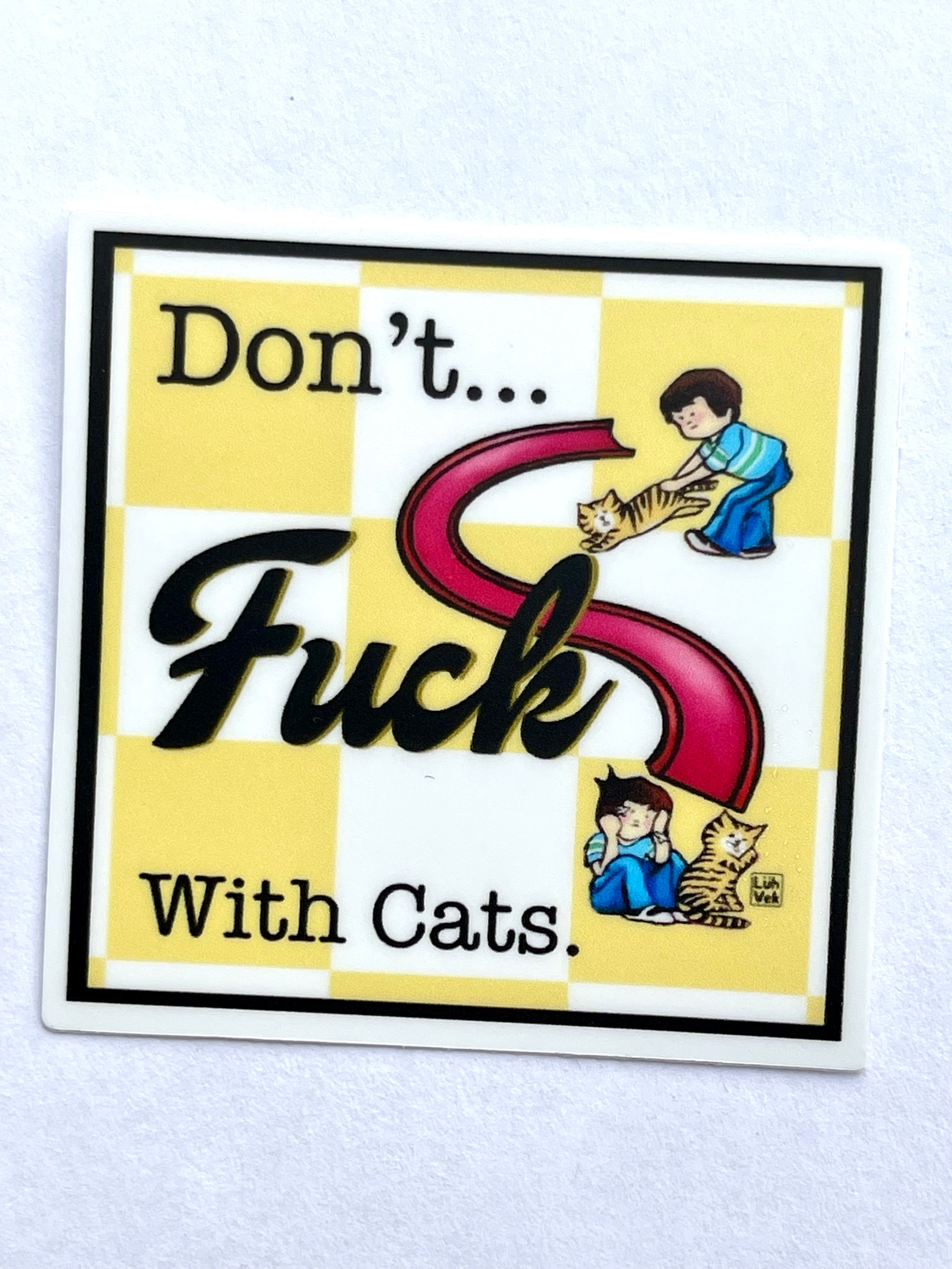 Don’t Fuck With Cats