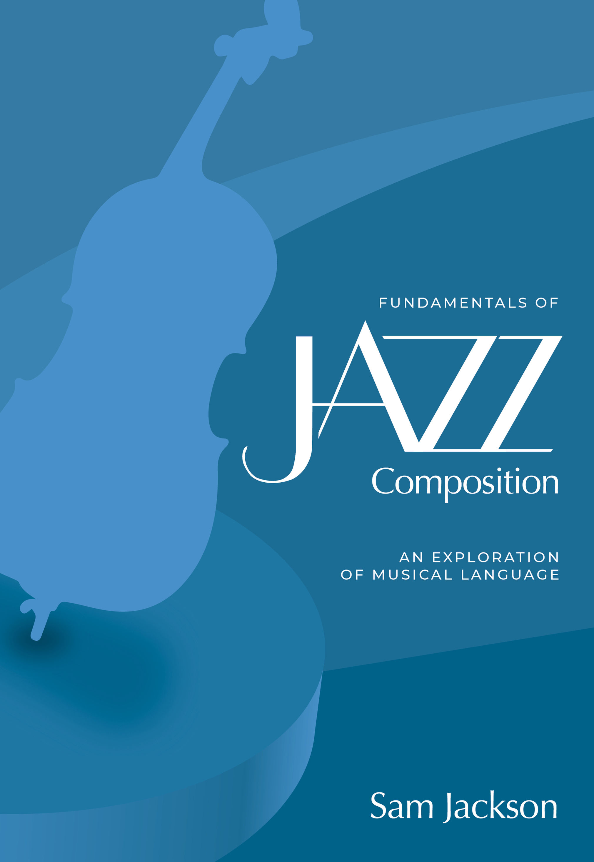 Fundamentals of Jazz Composition: An Exploration of Musical Language