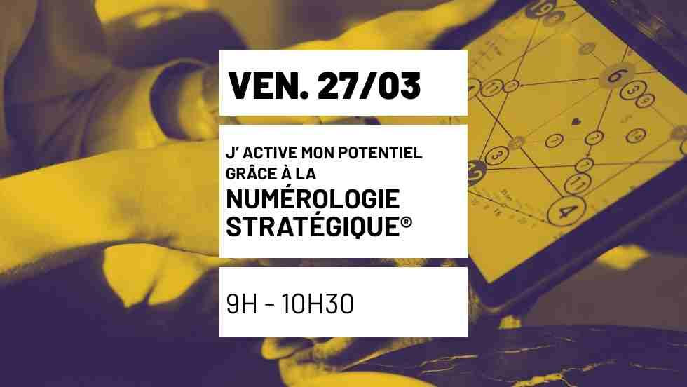 Activer son potentiel grâce à la Numérologie Stratégique®