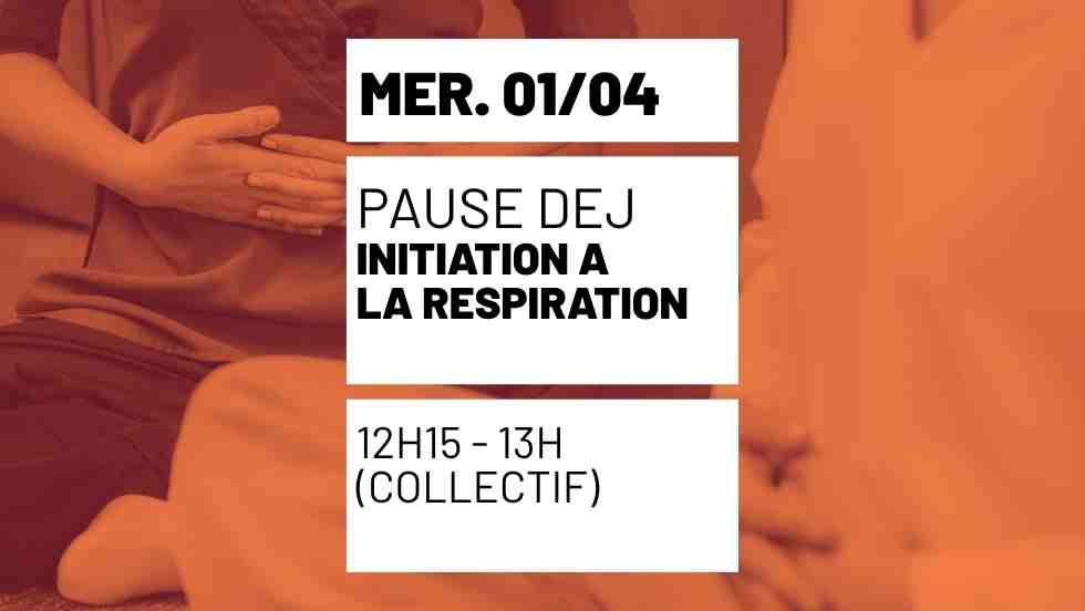 Initiation à la respiration / pour booster la vitalité