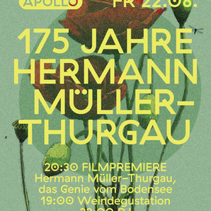 Hermann Müller-Thurgau Filmpremière