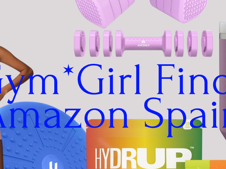 Gym Girl Finds on Amazon Spain – Must-Haves You’ll Love