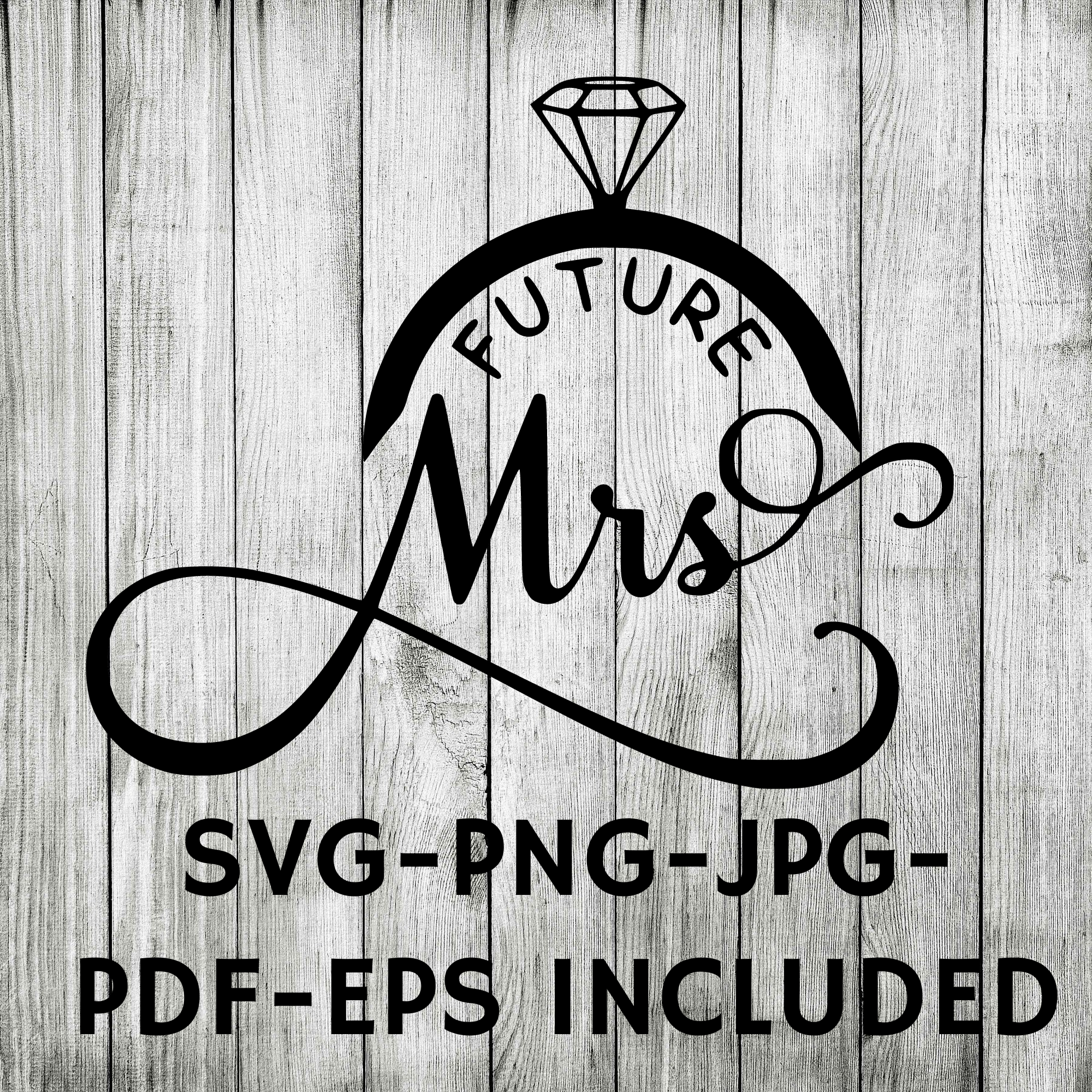 future mrs wedding bride SVG diamond ring