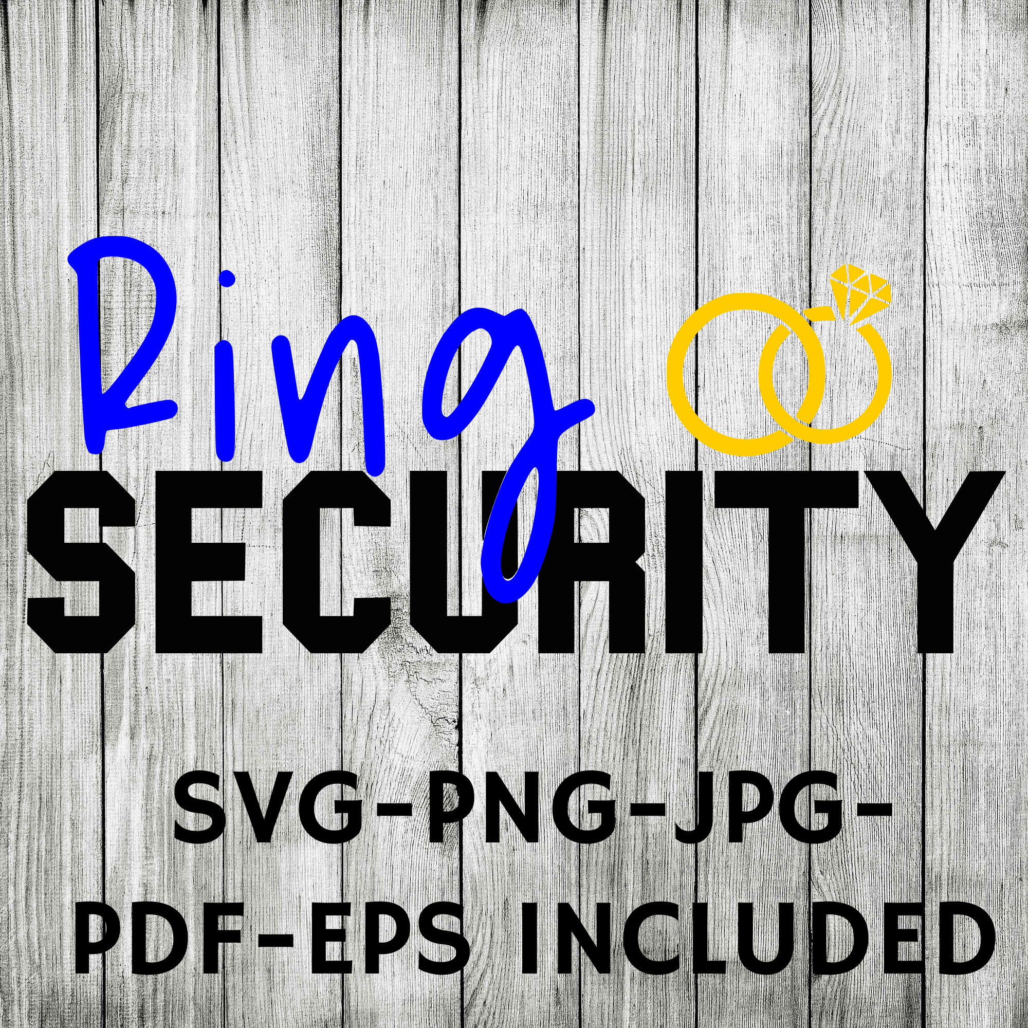 Ring security SVG - wedding party - reception - rehearsal dinner gift