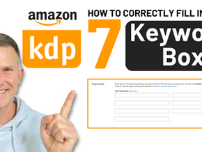 How to Correctly Fill in Your 7 KDP Keywords: Important Update!