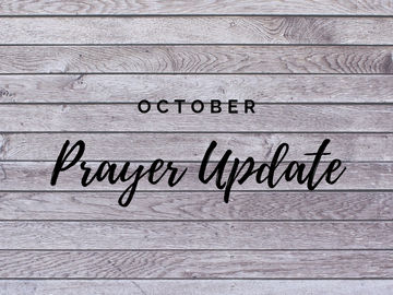 October Prayer Update