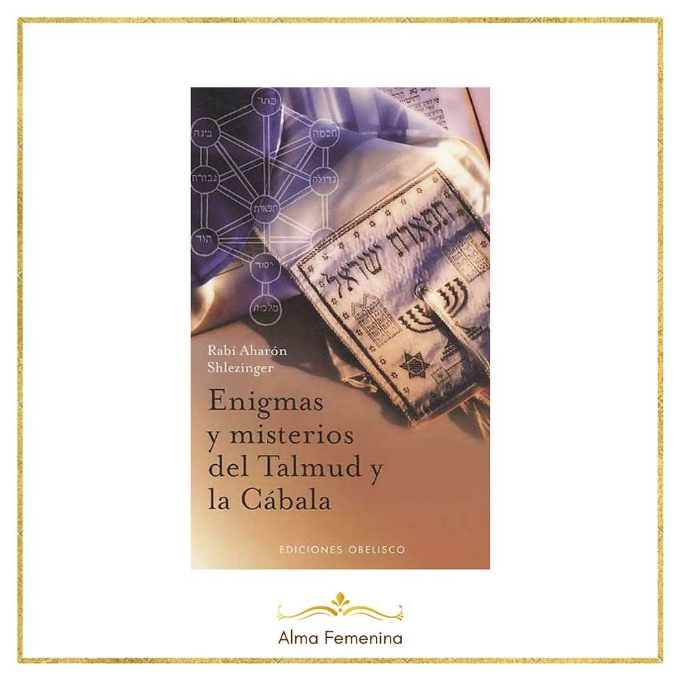 Enigmas y Misterios del Talmud y la Cabala