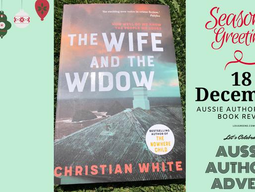 18th December - Aussie Authors Advent - The Wife and the Widow by Christian White