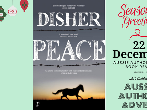 22nd December - Aussie Authors Advent - Peace by Garry Disher