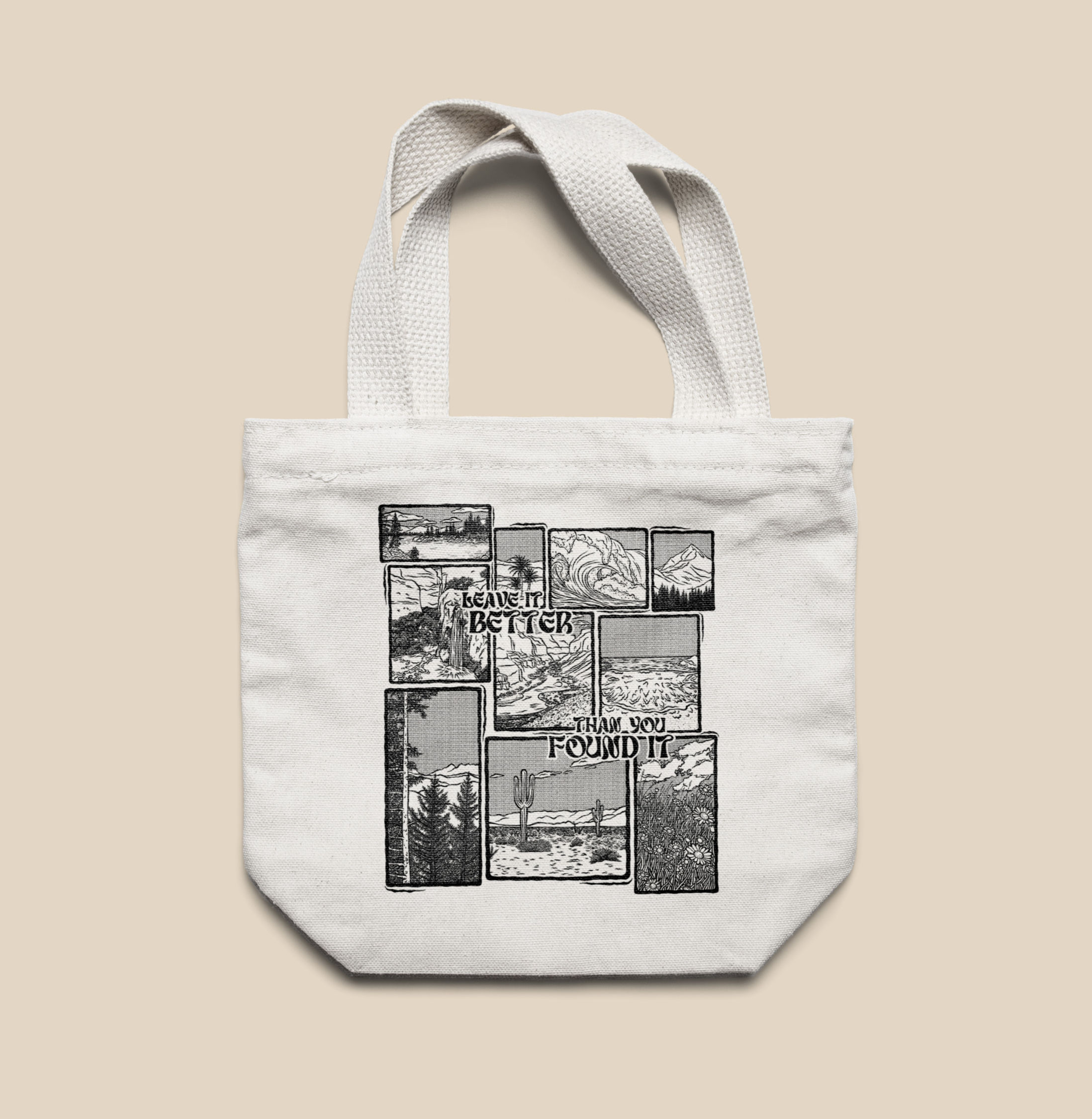 Leave It Better Than You Found It Tote Bag