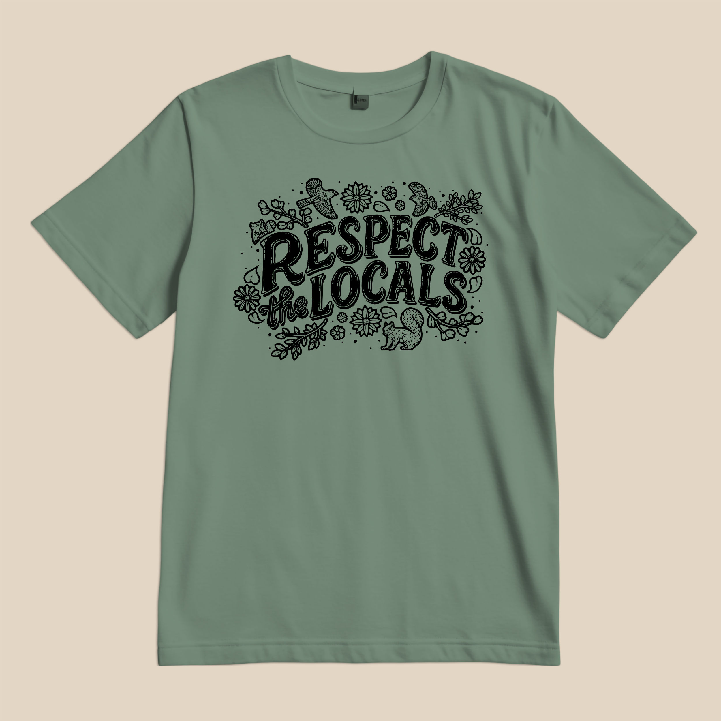 Respect the Locals Tshirt