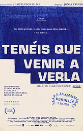 TENEIS QUE VENIR A VERLA