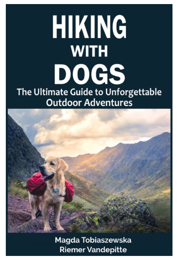(Epub) Hiking With Dogs: The Ultimate Guide to Unforgettable Outdoor Adventures