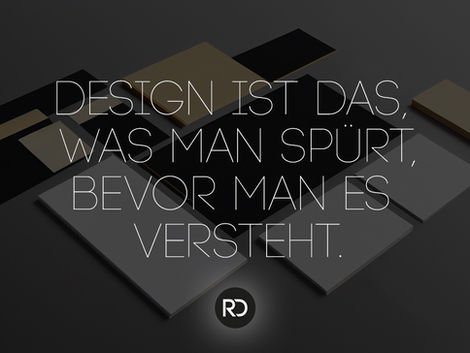 Bildzitat: Design ist das, was man spürt – bevor man es versteht.