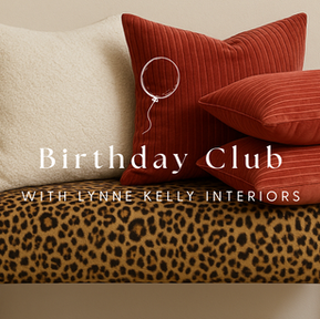 Birthday Club with lynne kelly interiors