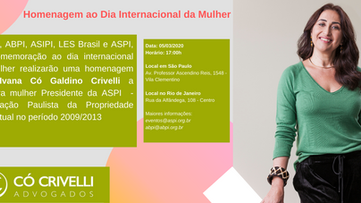 Primeira Presidente mulher da ASPI Ivana Có Crivelli será homenageada por entidades da propriedade i