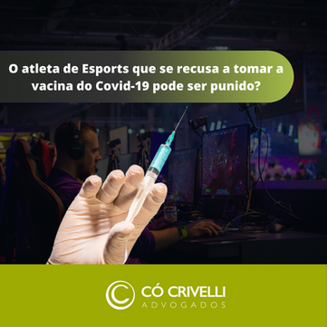 O atleta de Esports que se recusa a tomar a vacina do Covid-19 pode ser punido?