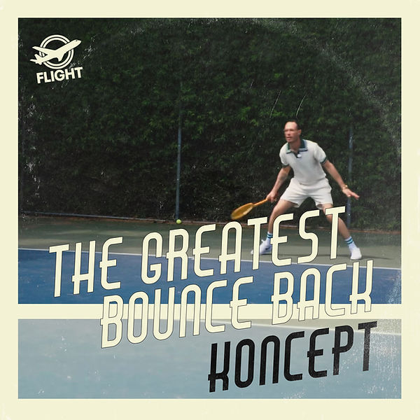 Koncept The Greatest Bounce Back Cover Final 1.jpg