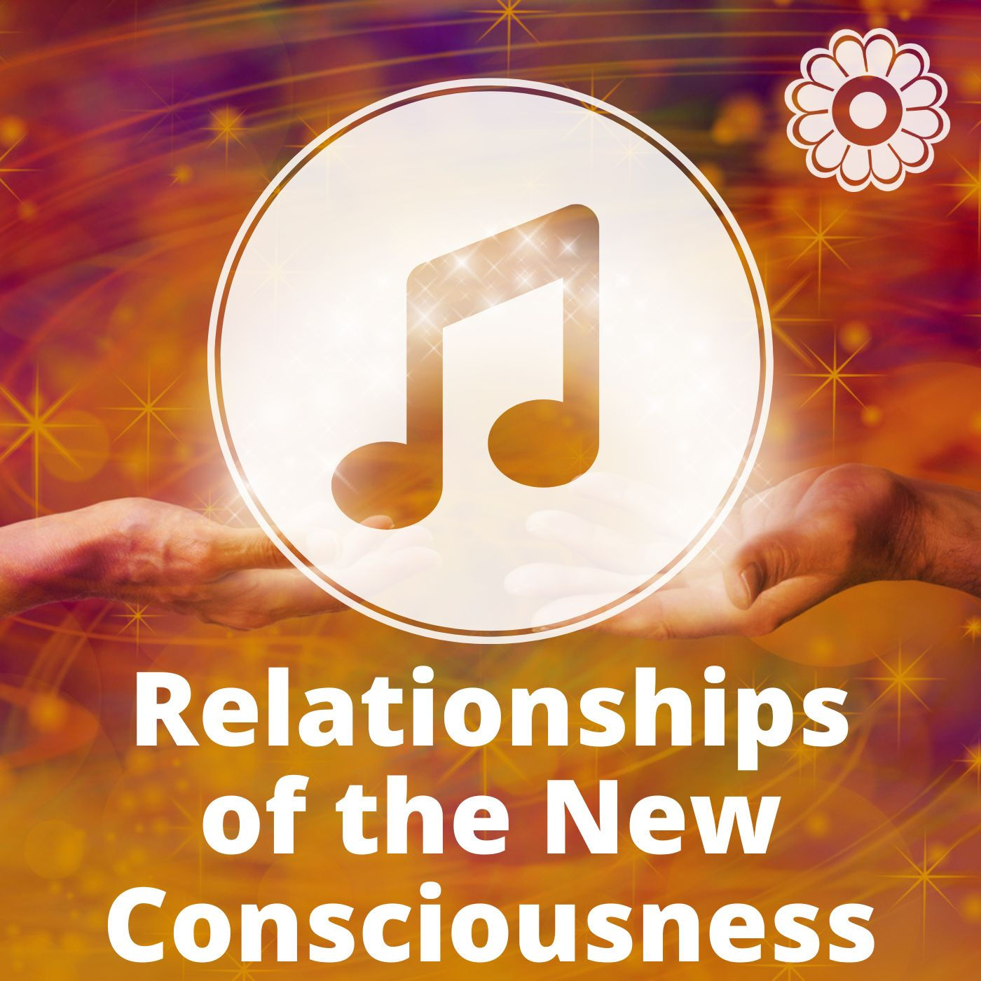 Relationships of the New Consciousness MP3